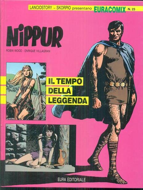 Euracomix 23 / Nippur 2 /il tempo della leggenda  - Wood,Villagran - 7