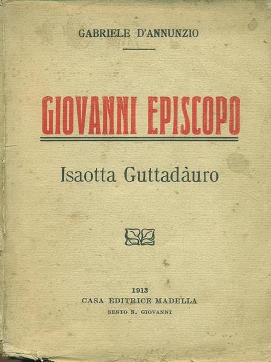 Giovanni episcopo. Isaotta Guttadauro - Gabriele D'Annunzio - copertina