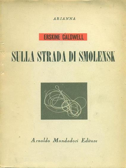 Sulla strada di Smolensk - Erskine Caldwell - copertina