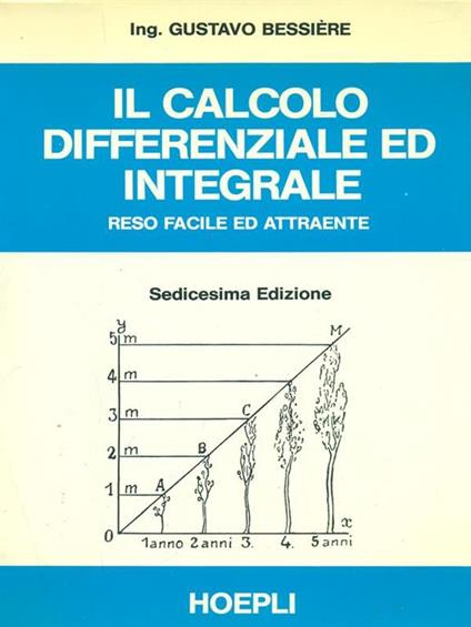 Il calcolo differenziale ed integrale - Gustavo Bessiere - copertina