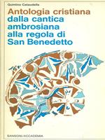 Antologia cristiana della cantica ambrosiana alla regola di San Benedetto