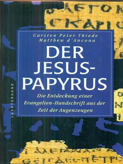 Der Jesus Papyrus - Klaus Thiede,D'Ancona - copertina