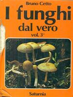 I funghi dal VERO. Vol. 3