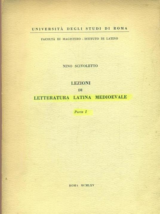 Lezioni di letteratura latina medioevale parteI - Nino Scivoletto - copertina