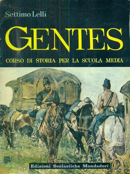 Gentes. Vol. Terzo - Settimo Lelli - copertina