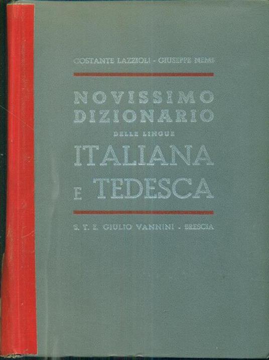Novissimo dizionario delle lingue italiana e tedesca, - Costante Lazzioli - copertina
