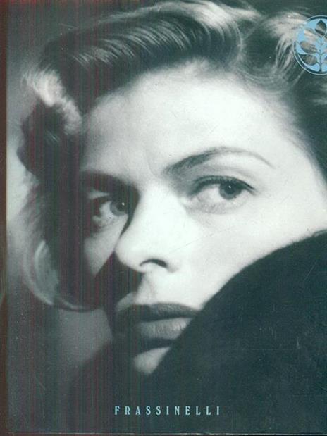 Ingrid Bergman - Charlotte Chandler - 10