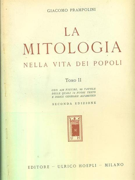 La mitologia nella vita dei popoli. 2 vv - Giacomo Prampolini - copertina