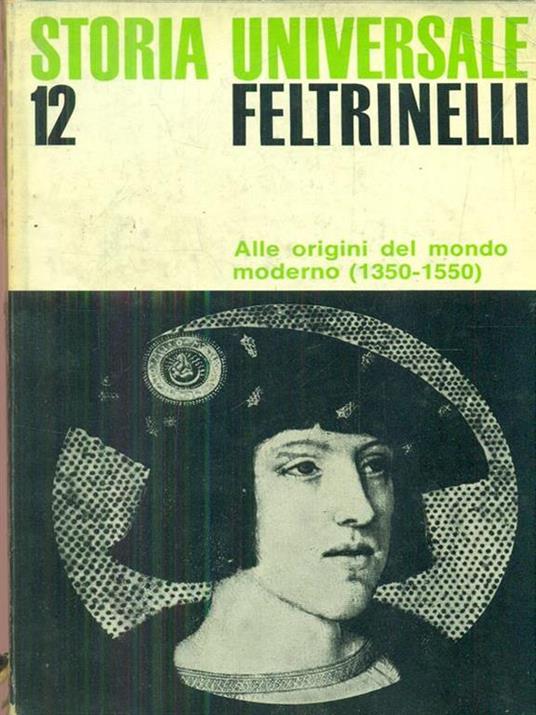 Storia universale feltrinelli 12 - Romano,Tenenti - copertina