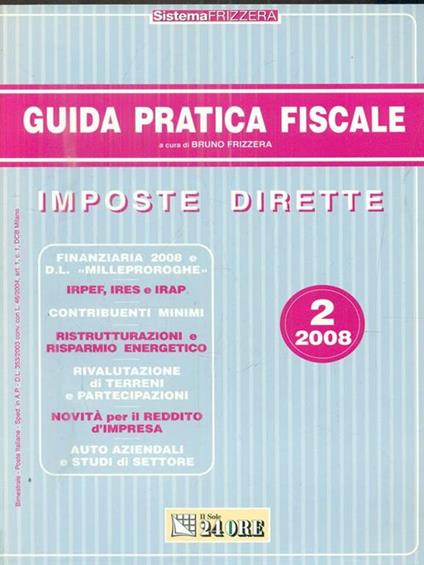 Guida pratica fiscale. Imposte dirette 2/2008 - Bruno Frizzera - copertina