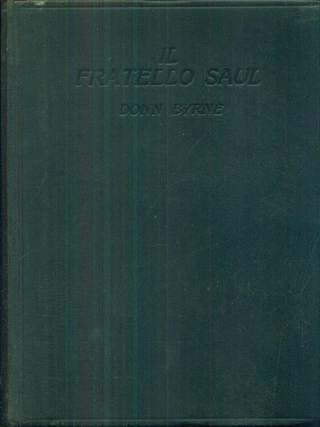 Il fratello saul - Donn Byrne - 10