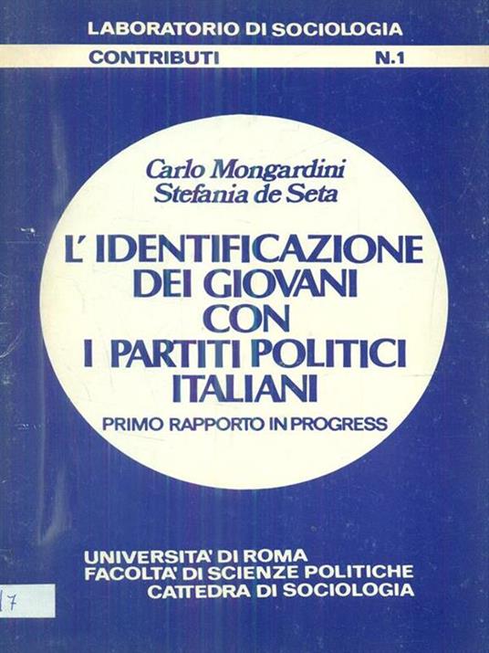 L' identificazione dei giovani con i partitipolitici italiani - De Seta,Mongardini - copertina