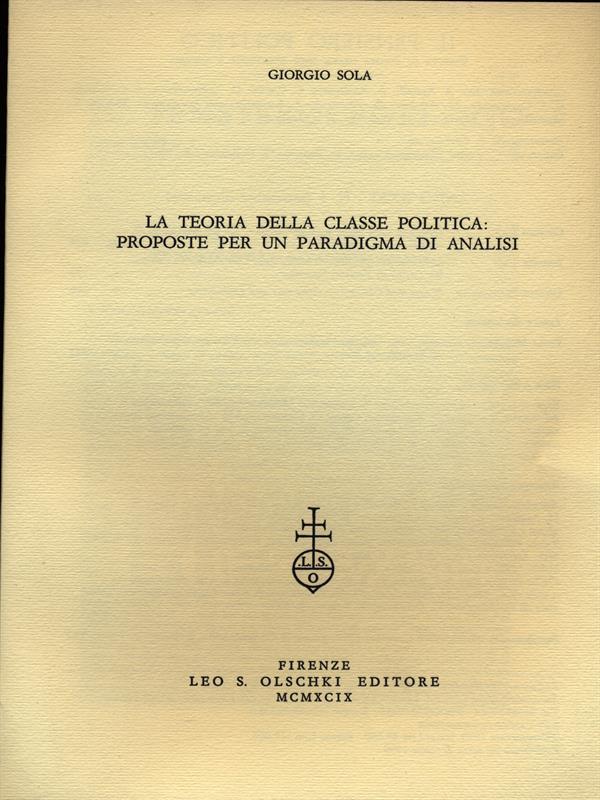 La teoria della classe politica: proposte per un paradigma di analisi. Estratto\