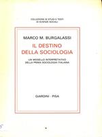 Il destino della sociologia. Un modello interpretativo della prima sociologia italiana