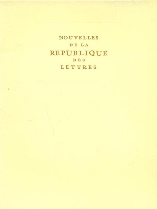Nouvelles de la Republique des lettres - copertina