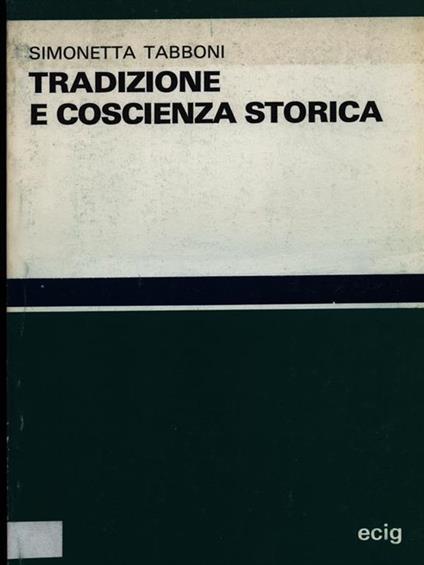 Tradizione e coscienza storica - Simonetta Tabboni - copertina