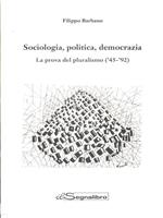 Sociologia, politica, democrazia