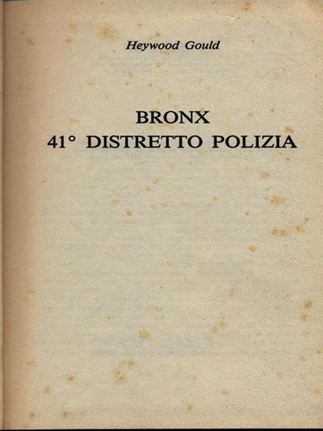 Bronx 41 distretto di polizia - Heywood Gould - copertina