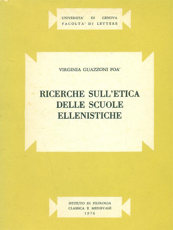 Ricerche sull'etica delle scuole ellenistiche