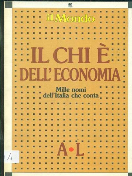 Il chi é dell'economia. 2vv - copertina
