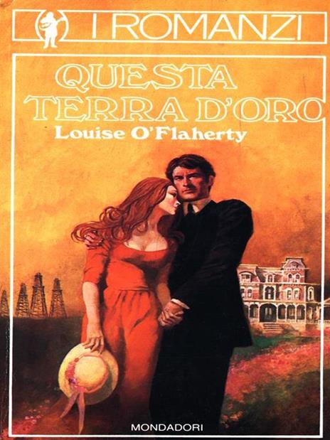 Questa terra d'oro - Louise òFlaherty - 6