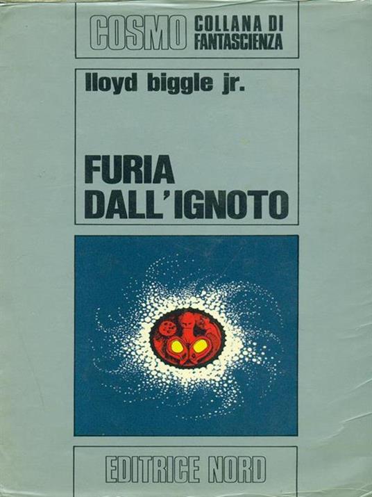 Furia dall'ignoto - Lloyd jr. Biggle - copertina