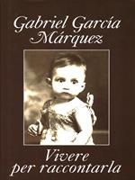 Vivere per raccontarla