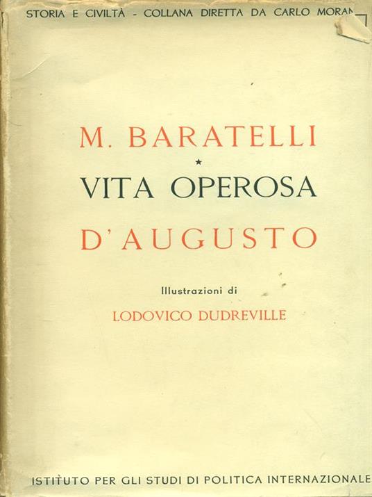 Vita operosa d'Augusto - M. Baratelli - 8