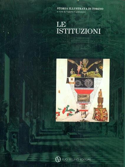 storia illustrata di Torino. Le istituzioni - copertina
