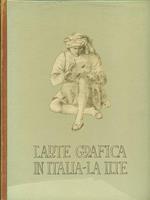 L' arte grafica in Italia. La Ilte