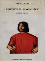 Lorenzo il Magnifico - Volume primo