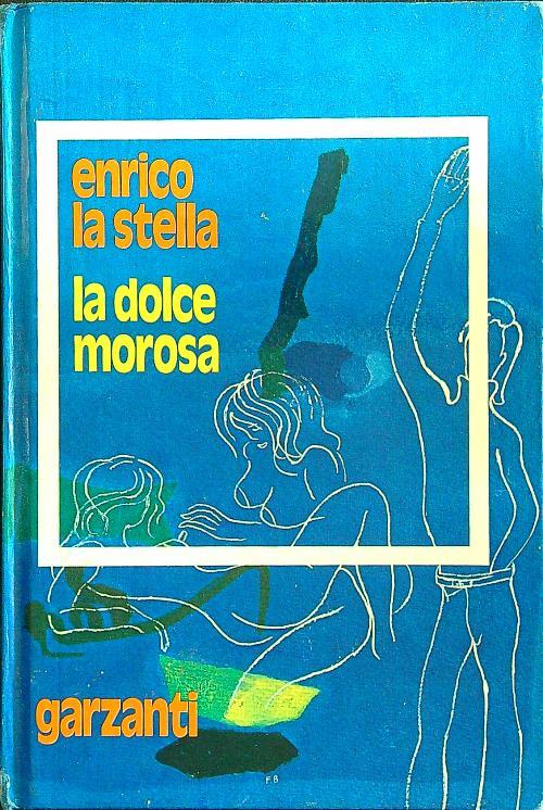La  dolce morosa