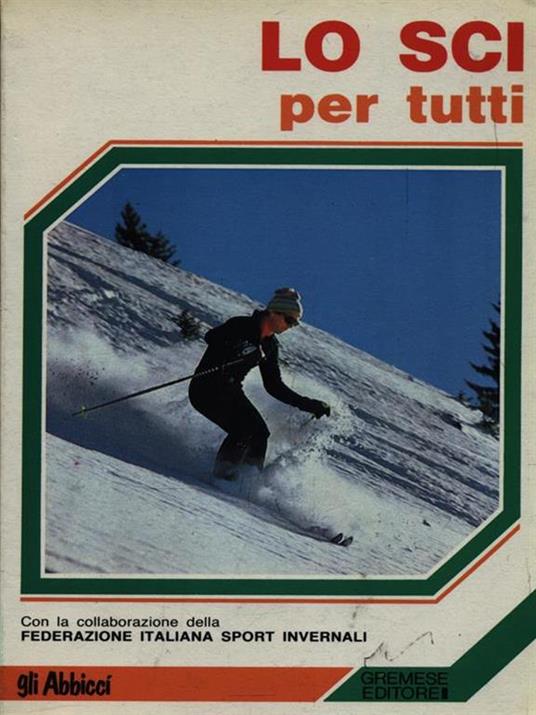 Lo sci per tutti - Jurgen Kemmler - copertina