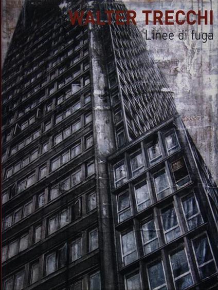 Walter Trecchi Linee di fuga - Chiara Canali - copertina