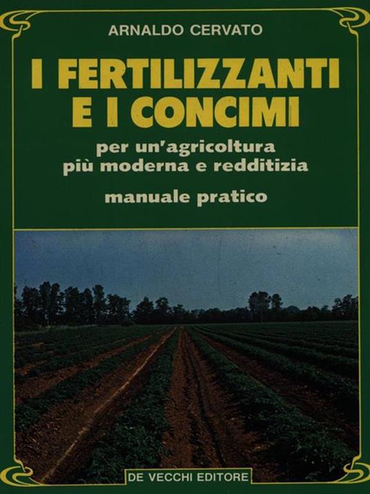 I fertilizzanti e i concimi - Arnaldo Cervato - copertina