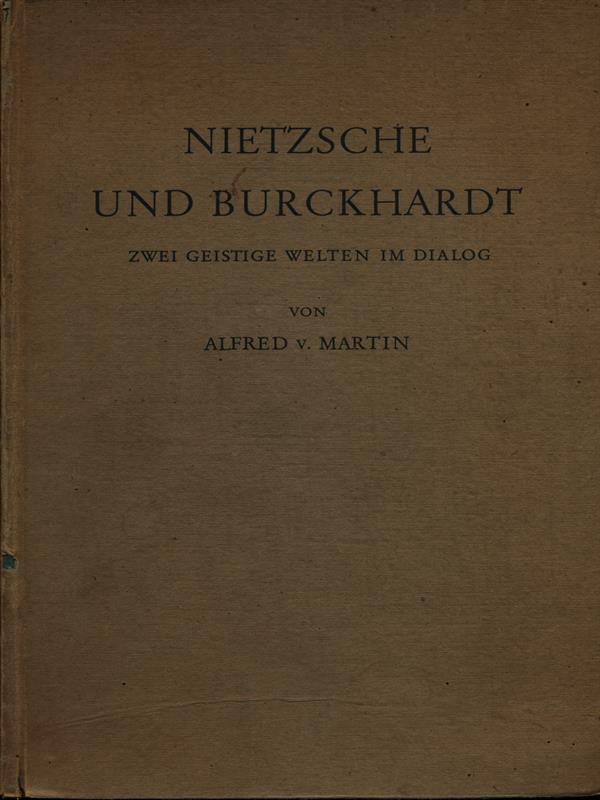 Nietzsche und Burckhardt