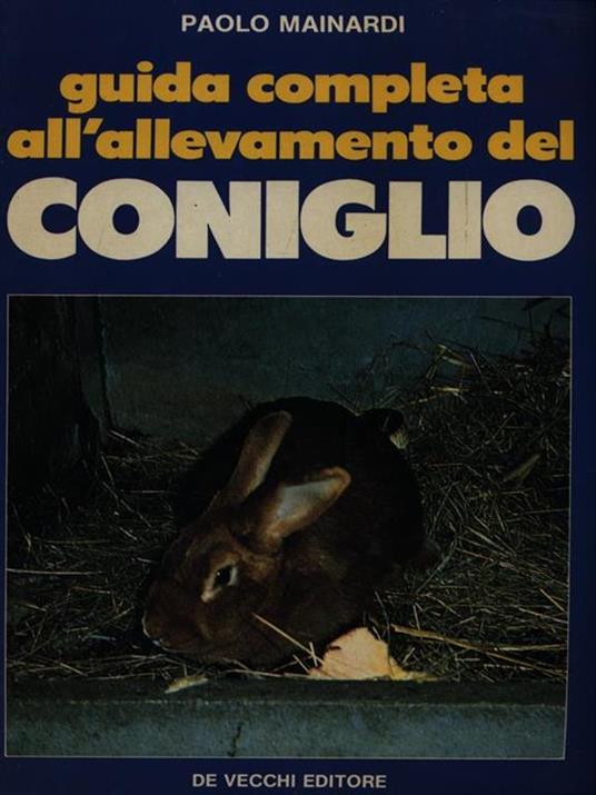 Guida completa all'allevamento del Coniglio - Paolo Mainardi - copertina