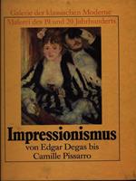 Impressionismus von Edgar Degas bis Camille Pissarro