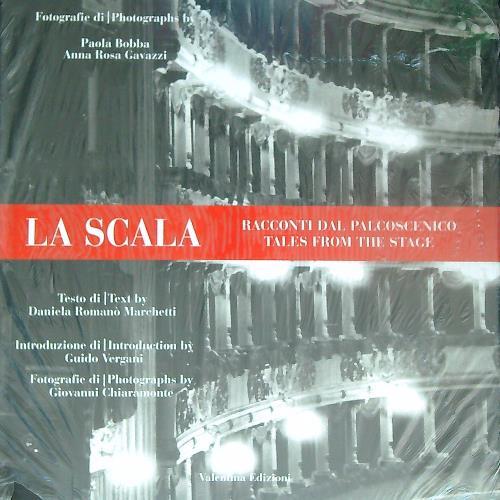 La Scala. Racconti dal palcoscenico