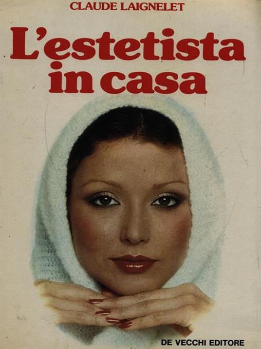 L' estetista in casa - Claude Laignelet - copertina