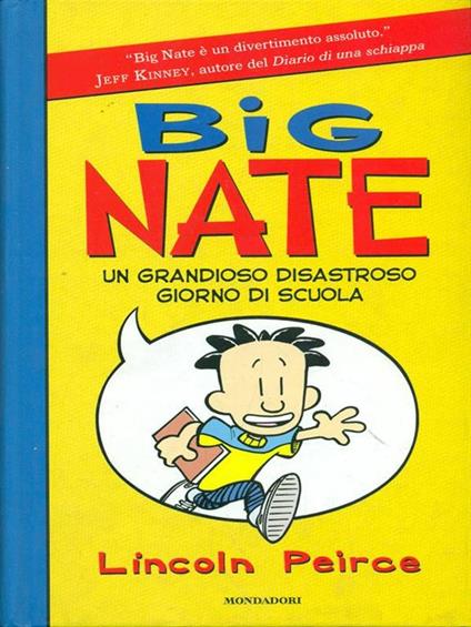 Big Nate un grandioso disastroso giorno di scuola - Lincoln Pierce - copertina
