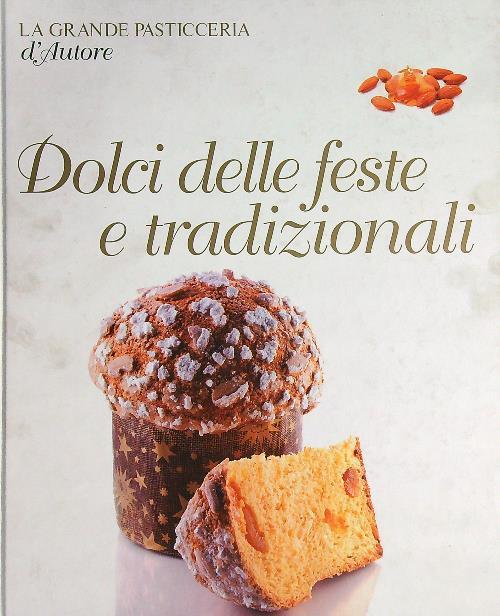 Dolci delle feste e tradizionali