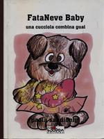 FataNeve baby. Una cucciola combina guai