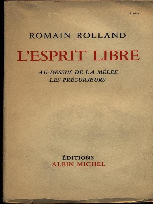L' esprit libre - Romain Rolland - 3