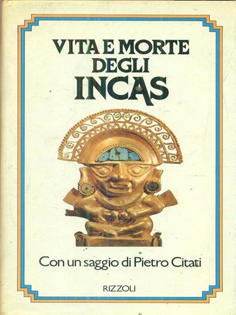 Vita e morte degli Incas - Pietro Citati - copertina