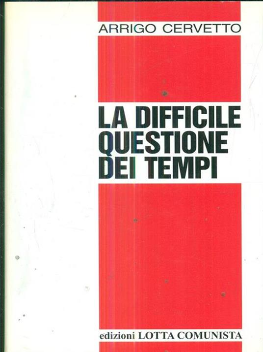 La Difficile Questione Dei Tempi - Arrigo Cervetto - copertina