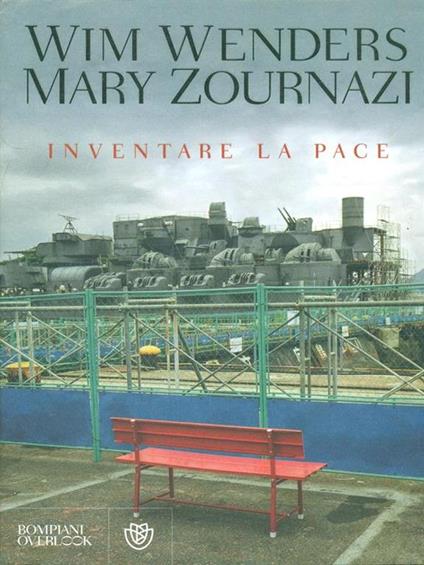 Inventare la pace. Dialogo sulla percezione - Wim Wenders,Mary Zournazi - copertina
