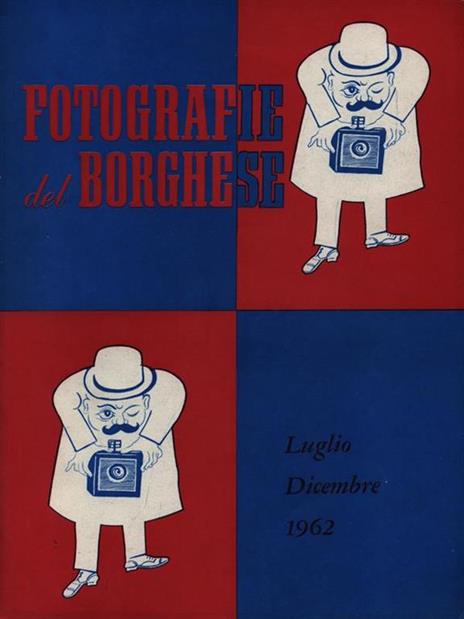 Fotografie del borghese. Luglio dicembre 1962 - copertina