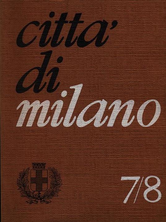 Città di Milano n. 7-8/luglio-agosto 1968 - copertina