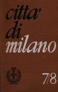 Città di Milano n. 7-8/luglio-agosto 1968 - 2